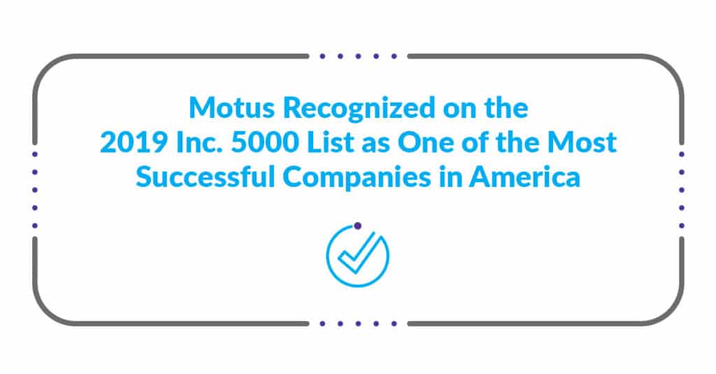 Motus Recognized as one of the most successful companies in America