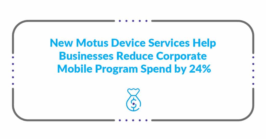 New Motus Device Services