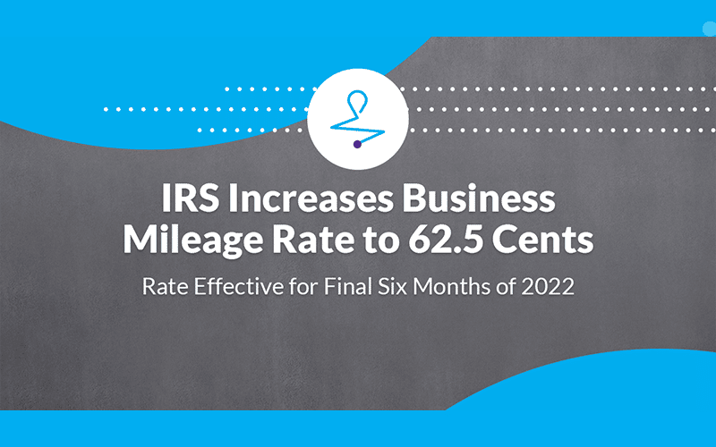 IRS Increases Business Mileage Rate to 62.5 Cents Rate Effective for